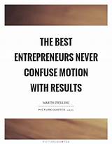Entrepreneurs Quotes And Sayings Photos