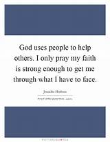 God Help Me To Be Strong Quotes Pictures