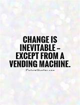 Vending Machine Quotes Pictures