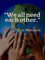 We All Need Each Other Quotes Pictures