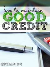 Pictures of How To Maintain Good Credit