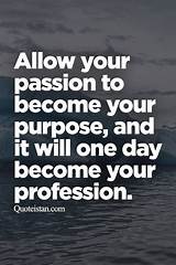 Quotes On Passion And Purpose Images