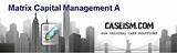 Pictures of Matrix Capital Management