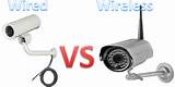 Home Security Camera Systems Wired Vs Wireless