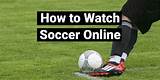 Pictures of Watch Online Soccer Stream