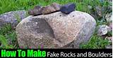 Make Fake Landscaping Rocks