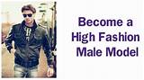 How To Become A High Fashion Male Model Images