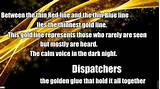 Thin Gold Line Dispatchers Photos