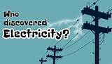 Photos of How Was Electricity Discovered