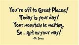 Today Is Your Day Quote Dr Seuss Photos