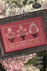 Flowers For You Chart Jeannette Douglas Designs