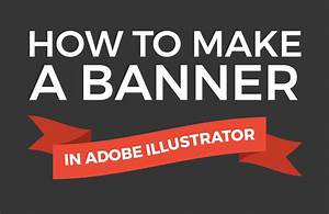 How To Make A Banner In Adobe Illustrator Design Cuts