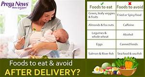 Postpartum Diet What Foods To Eat Avoid After Delivery Chart Included