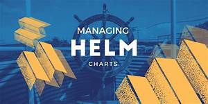 what s the best way to manage helm charts by project a tech insights