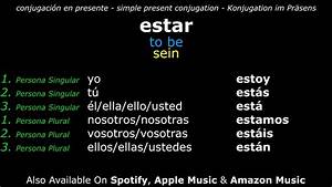Learn Spanish Verbs Estar To Be Simple Present Conjugation