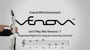 Let 39 S Play Alto Venova 7 Of High E F G Using The Octave Key