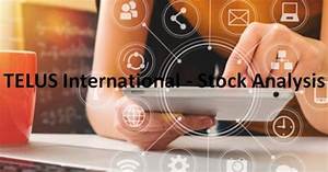 Telus International Stock Analysis Financial Freedom Is A Journey