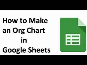 How To Build An Org Chart In Google Sheets Org Chart Google Sheets