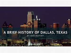 Chart Westcott On A Brief History Of Dallas Texas Dallas Tx Patch