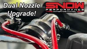 snow performance dual nozzle upgrade youtube