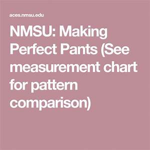 Nmsu Making Perfect Pants See Measurement Chart For Pattern