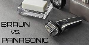 Braun Vs Panasonic Shaver Which Is Better Full Comparison
