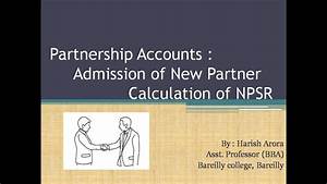 Partnership Accounts Admission Of New Partner Calculation Of New