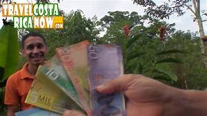 Exchanging Money In Costa Rica Currency Dollars To Colones Youtube