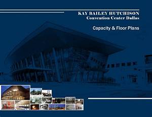  Bailey Hutchison Convention Center Dallas Capacity Floor Plans By