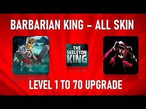 Clash Of Clans Barbarian King All Skin And Level 70 Upgrade 1 70 Live