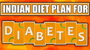 Indian Diet Chart For Diabetic Patient Diabetes Information Portal