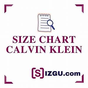 Calvin Klein Size Chart Sizgu Com