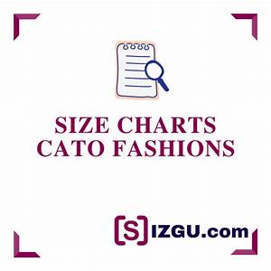 Cato Fashions Size Charts Sizgu Com