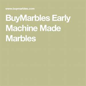 Buymarbles Early Machine Made Marbles Marble Made Machine