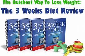 The Quickest Way To Lose Weight The 3 Weeks Diet Review The