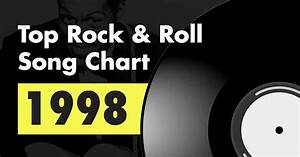 Top 100 Rock Roll Song Chart For 1998
