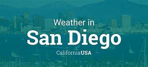 Weather For San Diego California Usa