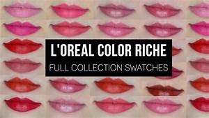 L 39 Oréal Color Riche Full Collection Swatches Color Riche Colour