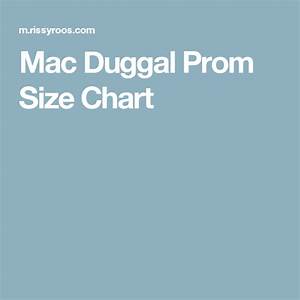 Mac Duggal Prom Size Chart Mac Duggal Prom Mac Duggal Prom