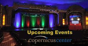 Events In The Venues Of Copernicus Center In Chicago