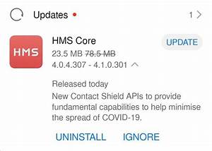 Huawei Releases Its Quot Contact Shield Quot Api For Covid 19 Contact Tracing