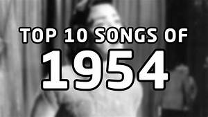 Top 10 Songs Of 1954 Youtube