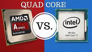 Amd Vs Intel True Quad Core Vs Multicore Module Youtube