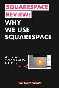 Squarespace Review Why We Use Squarespace Fearless Ceo Business