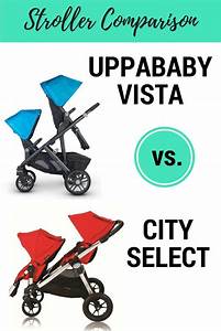 Uppababy Vista V2 Vs Baby Jogger City Select Stroller Comparison