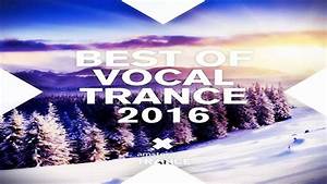 Best Vocal Trance Music 2016 Mega Mix Youtube