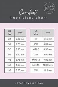 Crochet Hook Sizes Chart A Complete Guide Jo To The World