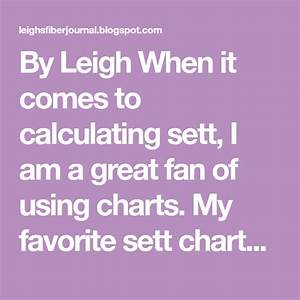 By Leigh When It Comes To Calculating Sett I Am A Great Fan Of Using