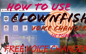 Clownfish Voice Changer PUBG Mobile