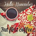 November 1st Coffee Quotes